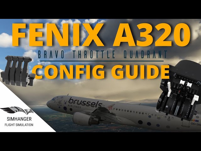 FENIX A320 | BRAVO TQ CONFIG | For both default Commercial & add-on Airbus Throttle Handles