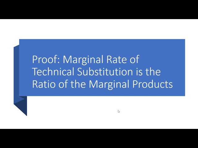 Proof: MRTS equals ratio of marginal products