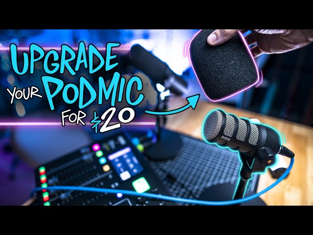 Make Your Rode PodMic Sound Like a Shure SM7B for $20