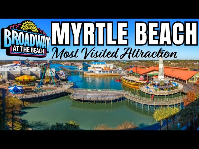 The Best Broadway At The Beach, Myrtle Beach, FULL TOUR