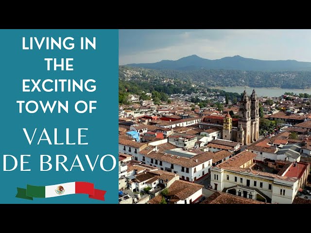 Why We Recommend Living in Valle de Bravo! (Rental Examples Included)