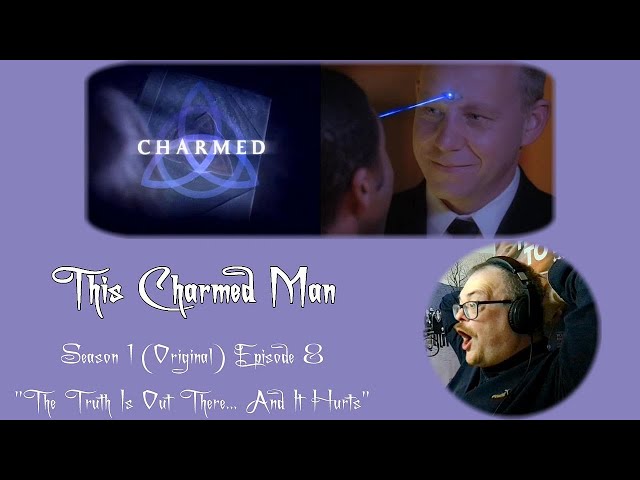 This Charmed Man - Reaction to Charmed (Original) S01E08 "The Truth Is Out There... And It Hurts"