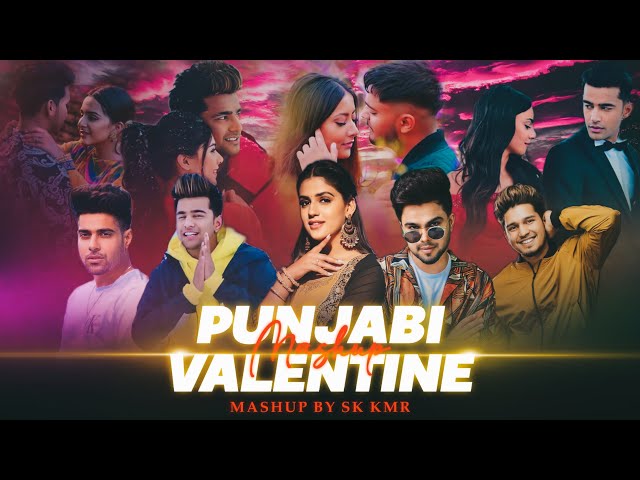Punjabi Valentine Mashup 2024 | ft. Jass Manak | Karan Randhawa | Akhil | Guri | Sk Kmr