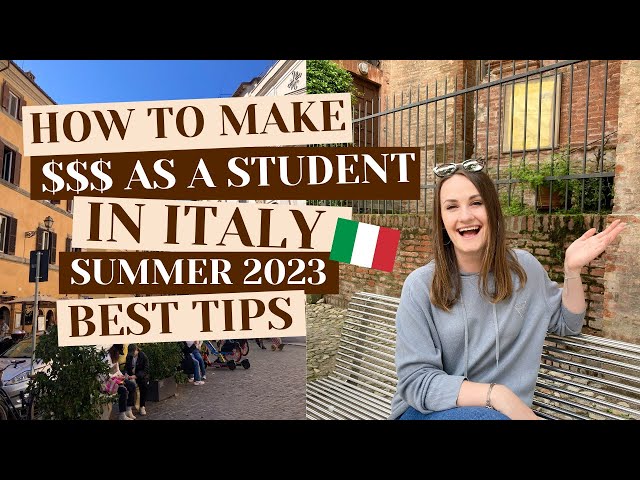 HOW TO MAKE MONEY AS A STUDENT IN ITALY 🤑 SUMMER 2023