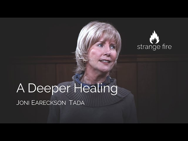 A Deeper Healing (Joni Eareckson Tada) (Selected Scriptures)