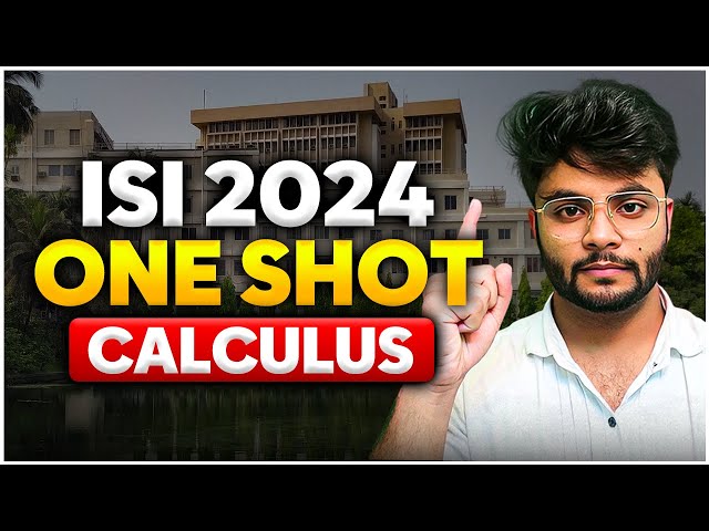 ISI 2024 | One Shot Calculus by Lord Ripunjay