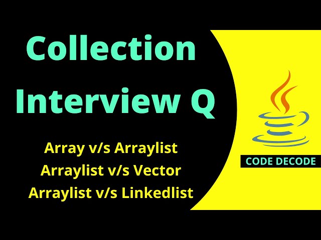 Differences between Arraylist vs Linkedlist Java Interview Questions | Vector vs Array | Code Decode