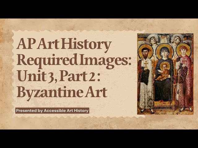 AP Art History Required Images: Unit 3 - Part 2, Images #50, #54 || Byzantine Illumination & Icon