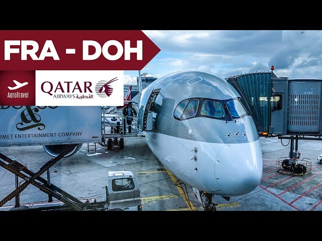 QATAR AIRWAYS | AIRBUS A350-900 | FRANKFURT - DOHA [ECONOMY] | TRIPREPORT | QR 68