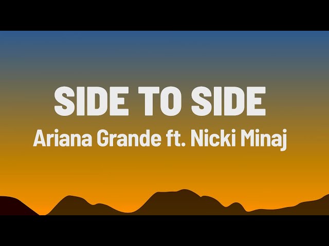 Ariana Grande   Side To Side Lyrics ft