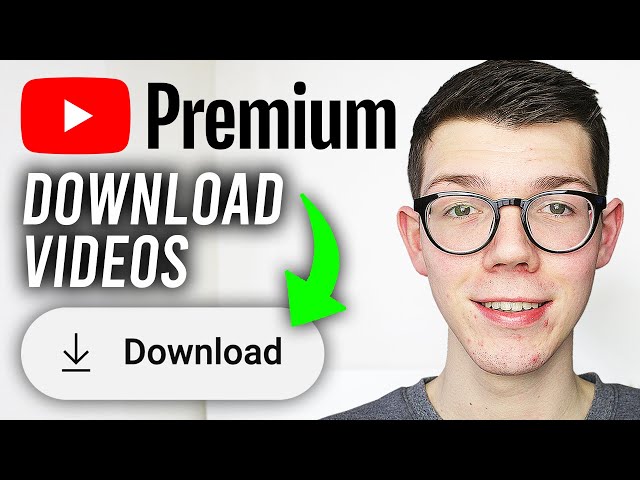 How To Download Videos Using YouTube Premium - Full Guide
