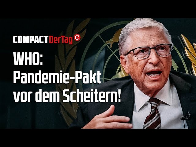 WHO: Pandemie-Pakt vor dem Scheitern!💥
