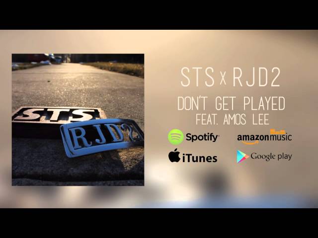 STS x RJD2 - "Don't Get Played (feat. Amos Lee)"