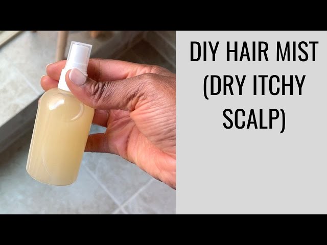 DIY Hair Mist For Dry Itchy Scalp