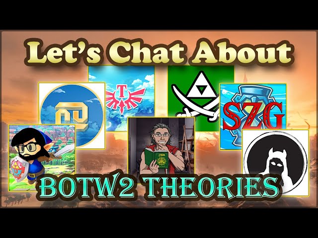 BoTW2 Theories - (Let's Chat About Podcast EP 01)