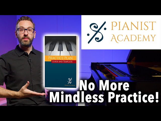 How to Practice Smarter | Pianist Academy