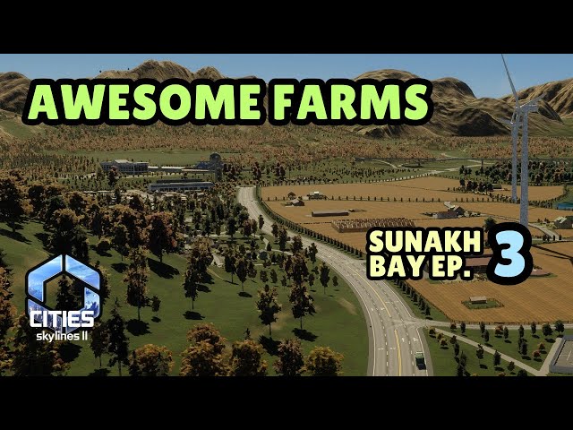 Sunakh Bay - Making Farms Awesome | Cities Skylines 2