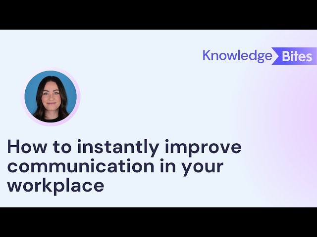 How to instantly improve communication in your workplace
