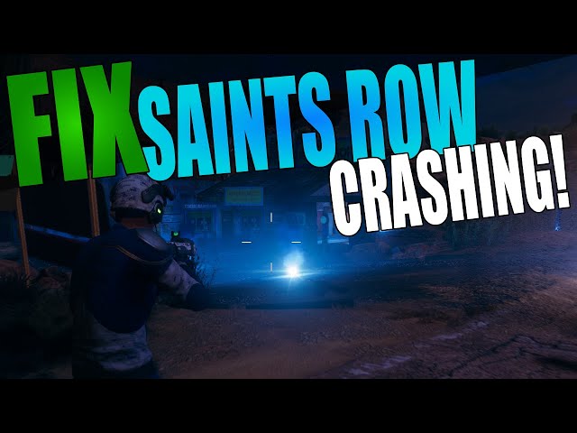 FIX Saints Row Crashing On PC