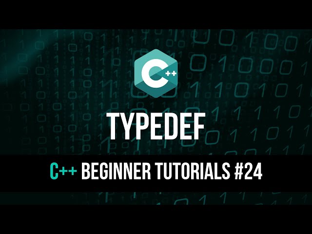 Typedef - C++ Tutorial For Beginners #24