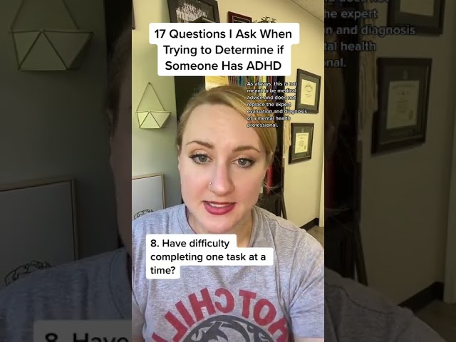 17 Questions I Ask When Trying to Determine if Someone Has ADHD