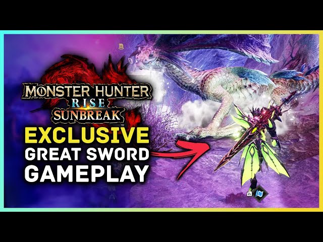 Monster Hunter Rise Sunbreak - Exclusive Great Sword Gameplay