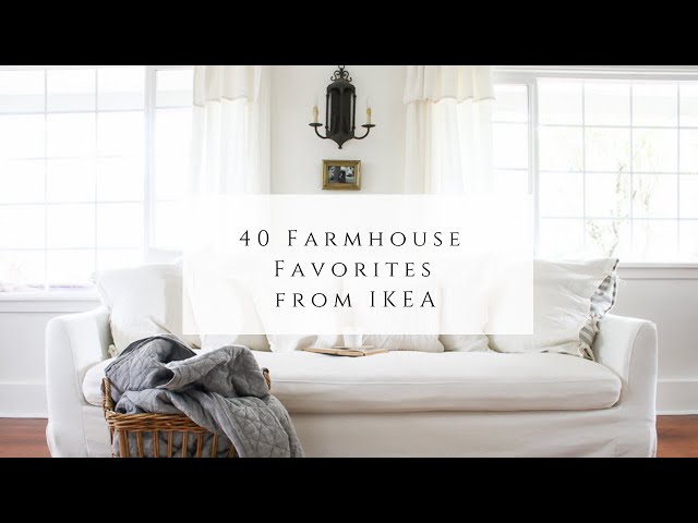 40 Farmhouse Favorites From Ikea