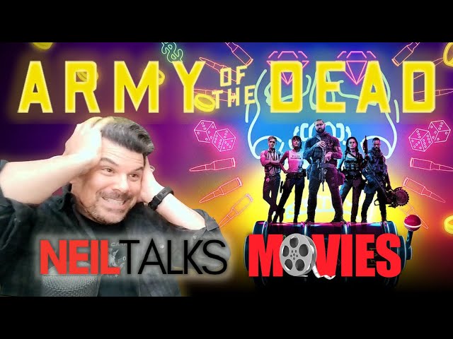 An AD's Movie Reaction & Commentary - ARMY OF THE DEAD (2021)