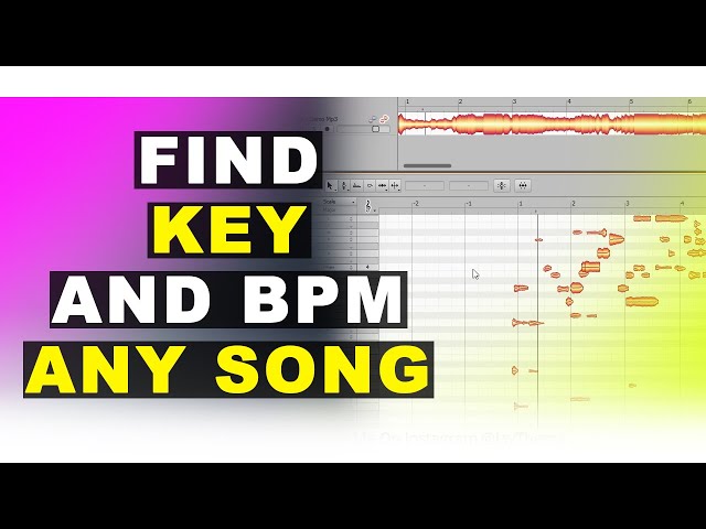 How To Find The Key And Bpm Of Any Song Using Melodyne