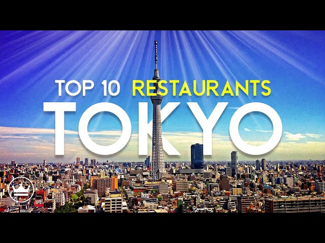 The Top 10 BEST Restaurants in Tokyo, Japan (2024)