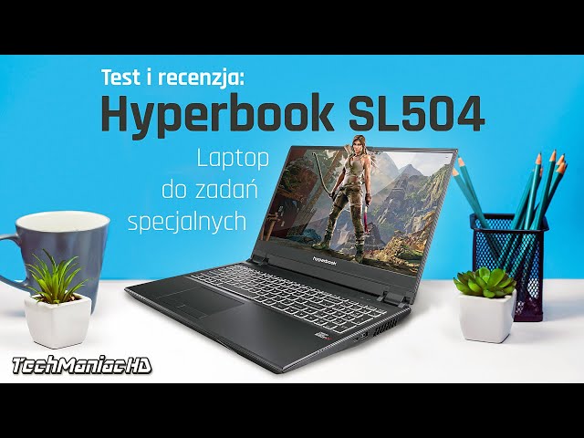 Hyperbook SL504 💻 Powerful laptop for gaming and professional applications! SL504/SL704 Test+Review