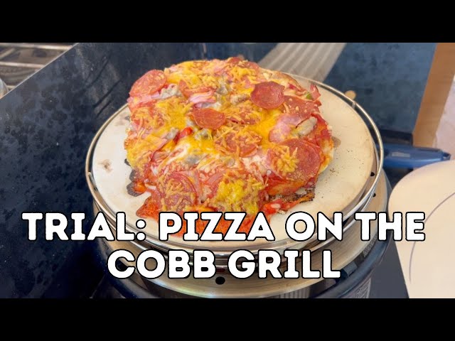 Trial: Pizza on the Cobb Grill