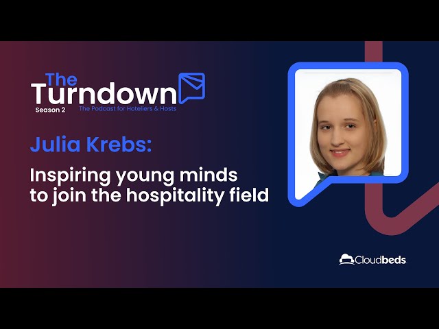 S2E7: Julia Krebs - Inspiring young minds to join the hospitality field mp4