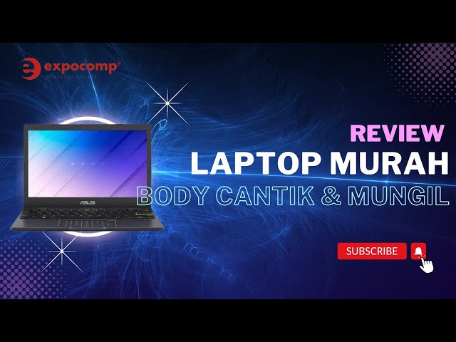 Laptop Murah Meriah, Body Cantik & Mungil. Review : Asus Vivobook E210MAO💻