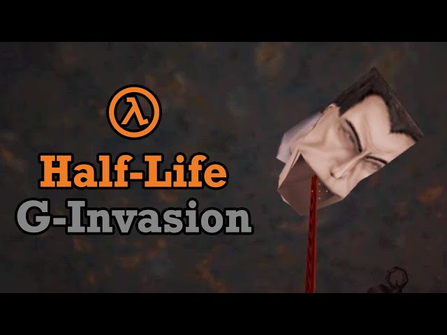Half-Life... but everything is G-man