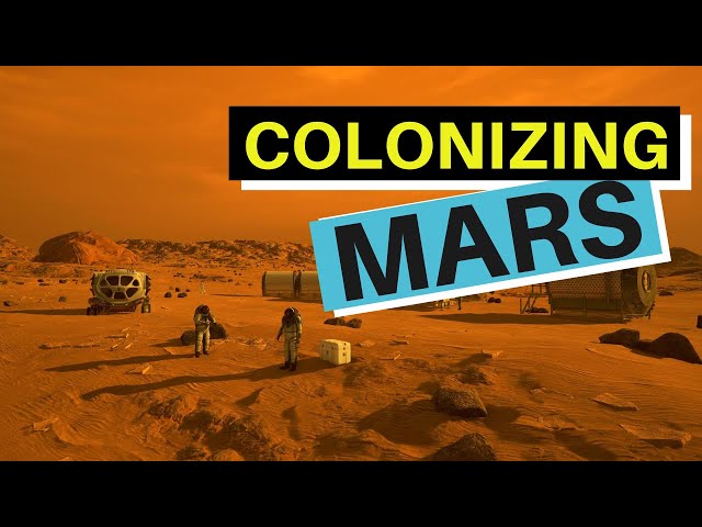 How Will we Colonize Mars?