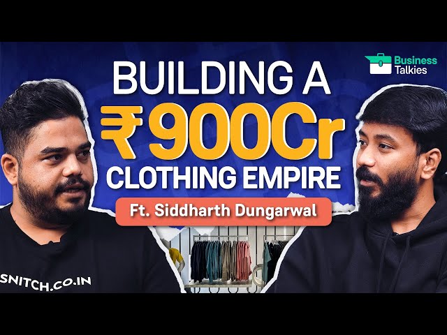 How to start a clothing brand in India ft. Siddharth Dungarwal | Snitch | Business Talkies