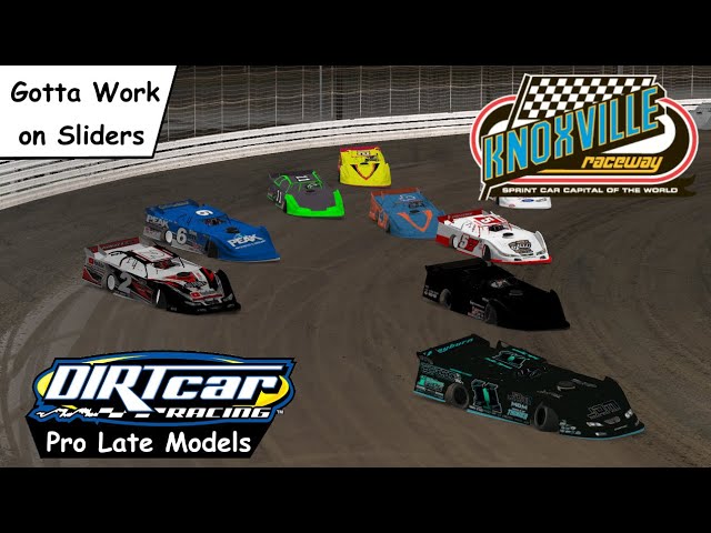 iRacing - Knoxville - Dirt Pro Late Models - Gotta Work on Sliders