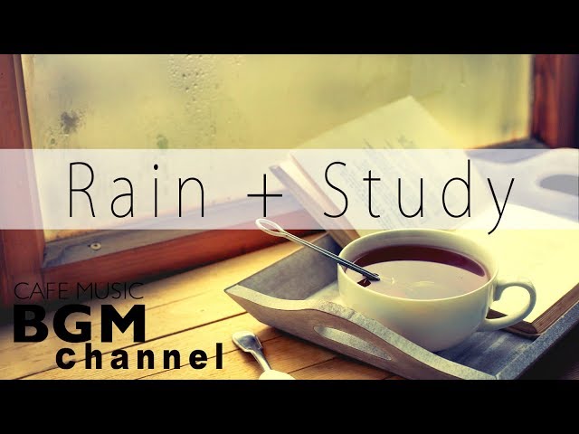 Chill Out Jazz Music For Study - Rain Sound - Relaxing Cafe Music - Background Music