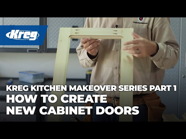 Kreg Kitchen Makeover Series Part 1: How To Create New Cabinet Doors