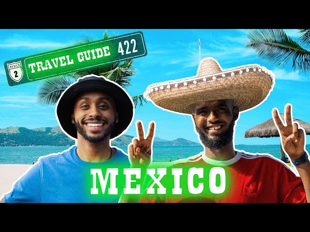 TRAVEL GUIDE IS BACK!!! 🇲🇽