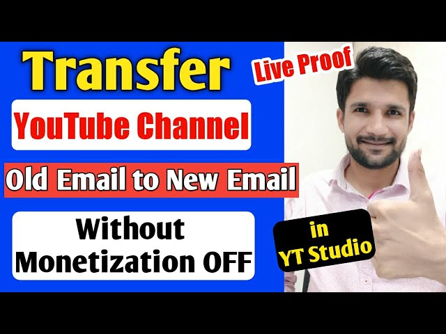 Live Proof | How to change YouTube channel email id without monetization off | Transfer YouTube chan