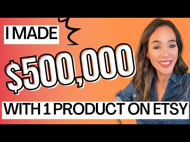 HOW I MADE $500,000 WITH ONE PRODUCT ON ETSY | How to Make Money on Etsy in 2022 for Beginners