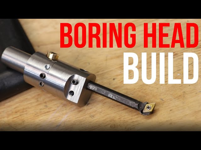 DIY Boring Head Build | Made From Scratch
