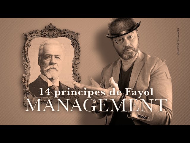 Histoire du MANAGEMENT : Les 14 Principes d’Henri FAYOL
