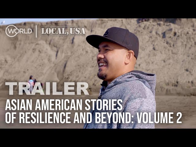 Asian American Stories of Resilience and Beyond Vol. 2 | Trailer | Local, USA
