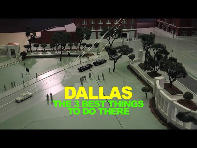 One Day In Dallas? Do These 3 Things!