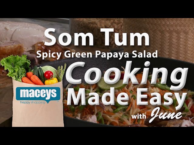 Thai Som Tum (Spicy Green Papaya Salad) - Cooking Made Easy with June