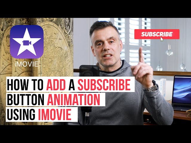 Add a Subscribe Button Animation for your YouTube Channel using iMovie!  Includes Free Animation