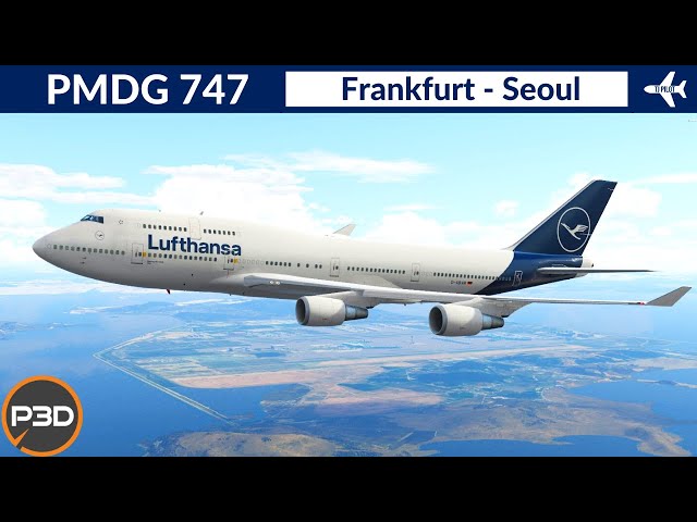 [P3D v5.3] PMDG 747-400 Lufthansa | Frankfurt to Seoul | VATSIM Full flight